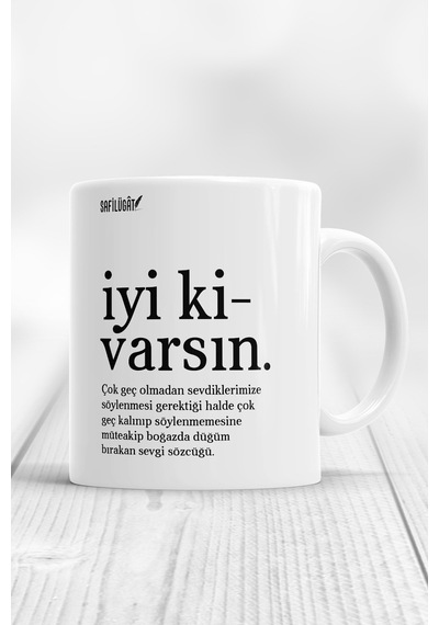 İyi Ki Varsın Kupa Bardak Beyaz