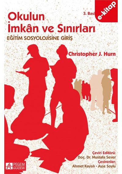 Eğitim Sosyolojisi Okulun İmkan Ve Sınırları E-kitap