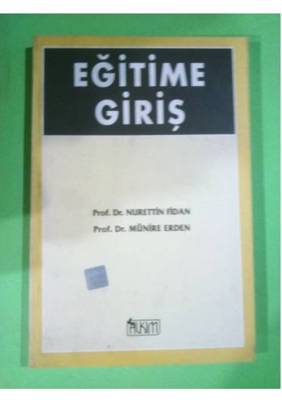 Eğitime Giriş Nurettin Fidan -Münire Erdem