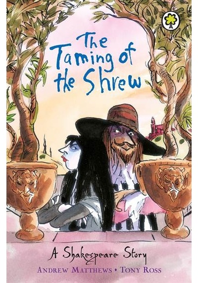 A Shakespeare Story: The Taming of the Shrew 9781408305058