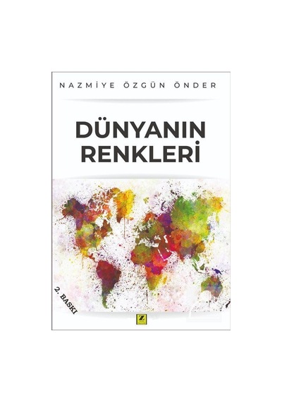 Dünyanın Renkleri - Nazmiye Özgün Önder