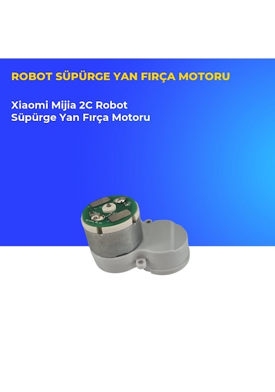 Xiaomi Mijia 2c Robot Süpürge Yan Fırça Motoru