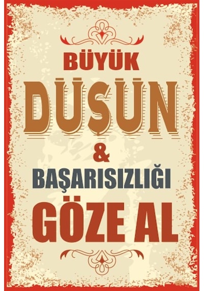 Büyük düşün başarısızlığı göze al duvar yazıları retro ahşap post