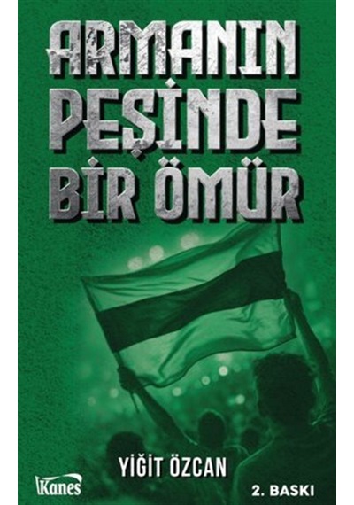 Armanın Peşinde Bir Ömür / Yiğit Özcan