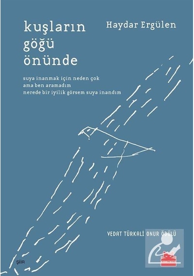 Kuşların Göğü Önünde - Haydar Ergülen - Kırmızı Kedi
