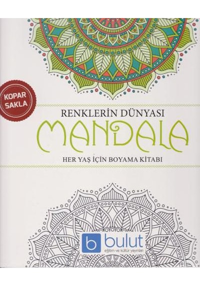 Renklerin Dünyası Mandala Her Yaş için Boyama Kitabı