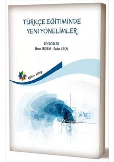 Türkçe Eğitiminde Yeni Yönelimler- Eğiten Kitap