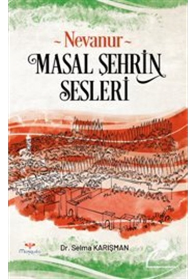Nevanur & Masal Şehrin Seseleri / Dr. Selma Karışman