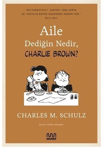 Aile Dediğin Nedir Charlie Brown? - Charles M. Schulz - Mundi