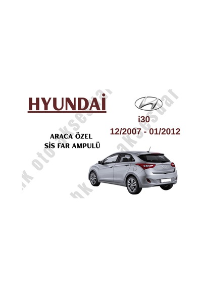 Hyundai İ30 12/2007 - 01/2012 Araca Özel Sis Far Ampulü H27