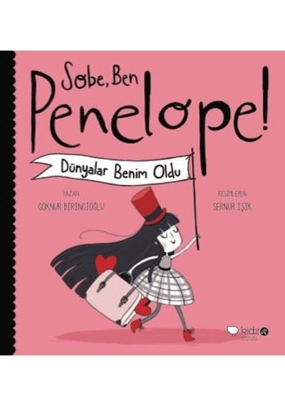 Sobe Ben Penelope! Dünyalar Benim Oldu - Göknur Birincioğlu - Redhouse Kidz Yayınları