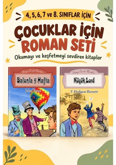 Çocuk Romanları 4. 5. 6. 7. Ve 8. Sınıflar İçin Dünya Çocuk Klasikleri Balonla 5 Hafta - Küçük Lord