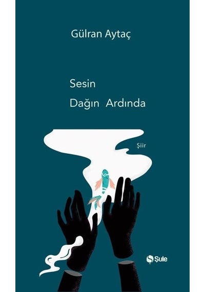Sesin Dağın Ardında / Gülran Aytaç