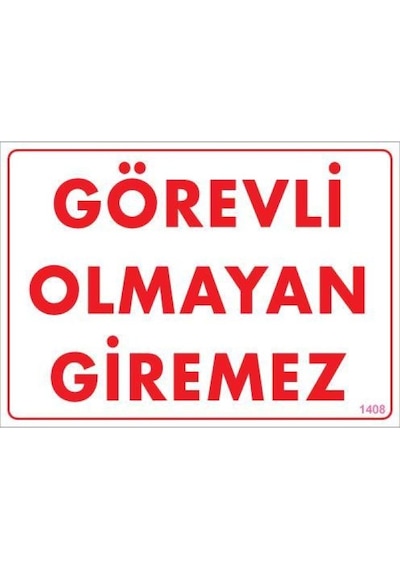 Görevli Olmayan Giremez Levhası 25x35 Kod:1408 - Elwm-292189