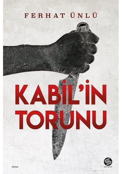 Kabil'in Torunu - Ferhat Ünlü - Sahi Kitap