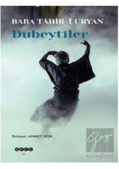 Dubeytiler - Baba Tahir-i Uryan - Hece Yayınları