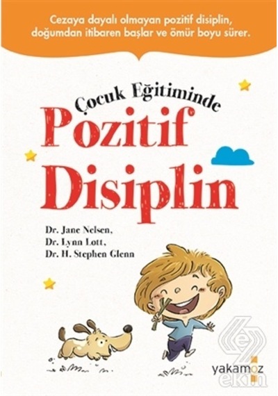 Çocuk Eğitiminde Pozitif Disiplin/Jane Elsen.Lynn Lott.H.