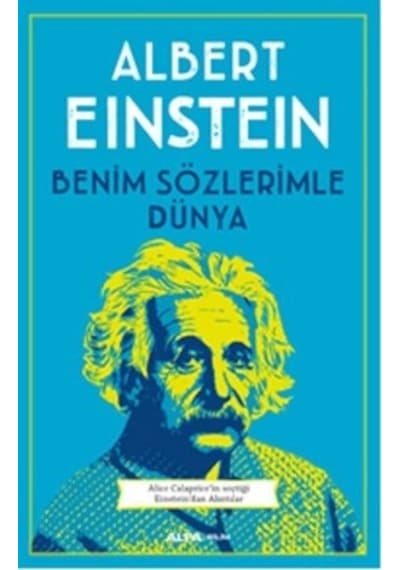 Benim Sözlerimle Dünya  - Albert Einstein  - Alfa Yayıncılık