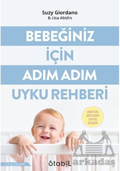Bebeğiniz için Adım Adım Uyku Rehberi - Lisa Abidin - Stabil Kitap