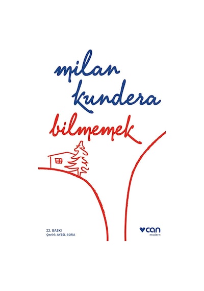 Bilmemek - Milan Kundera - Can Yayınları
