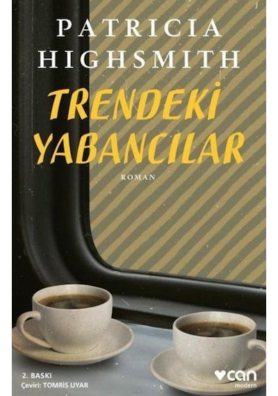 Trendeki Yabancılar - Patricia Highsmith