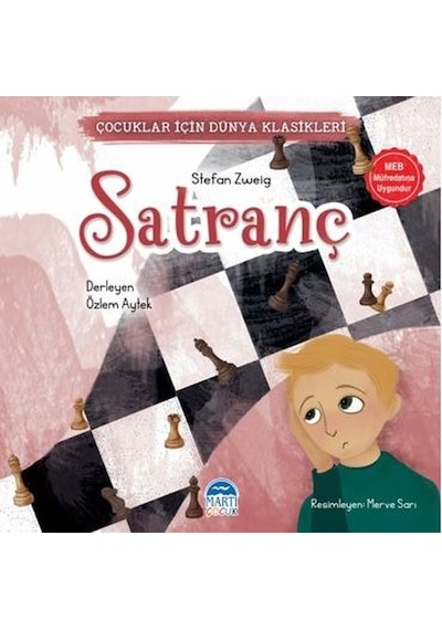 Satranç - Çocuklar İçin Dünya Klasikleri - Stefan Zweig - Martı Yayınları