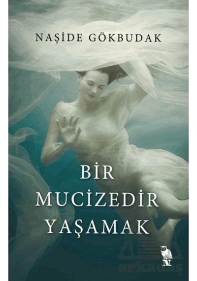 Bir Mucizedir Yaşamak