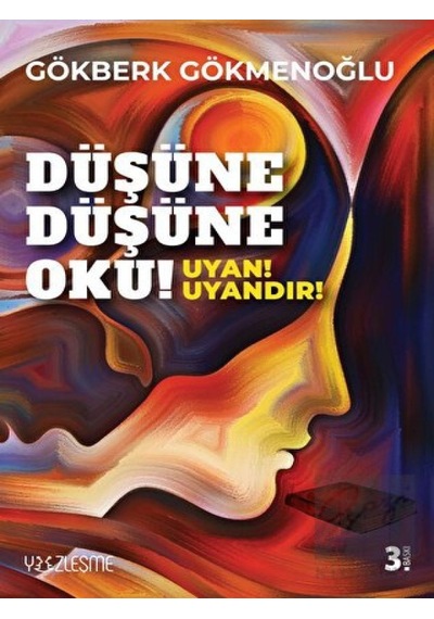 Düşüne Düşüne Oku! - Uyan - Gökberk Gökmenoğlu - Yüzleşme
