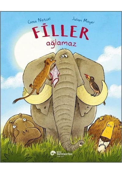 Filler Ağlamaz - Gesa Neitzel - Koç Üniversitesi Yayınları