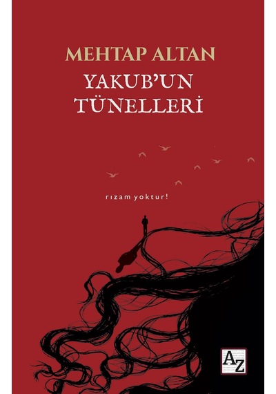Yakub Un Tünelleri - Mehtap Altan