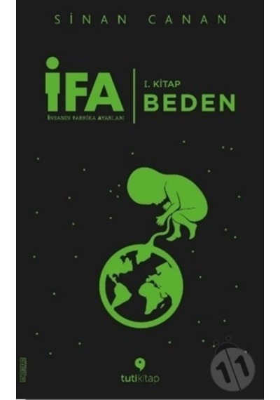 İfa : İnsanın Fabrika Ayarları 1. Kitap:  Beden