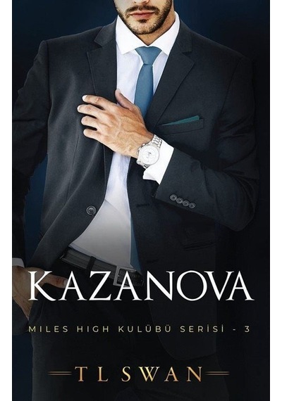 Kazanova - Miles High Kulübü Serisi 3 - T. L. Swan - Martı Yayınları