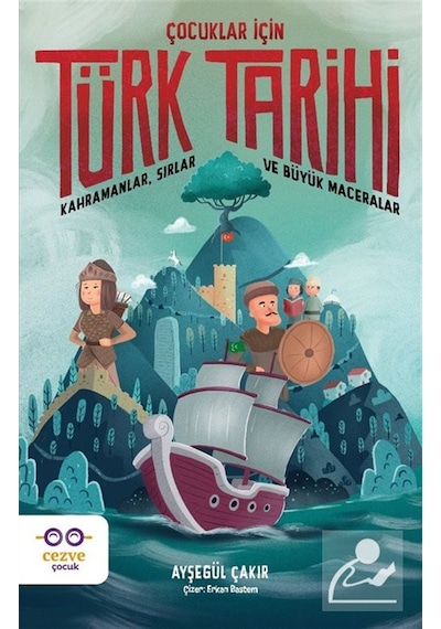 Çocuklar İçin Türk Tarihi / Ayşegül Çakır