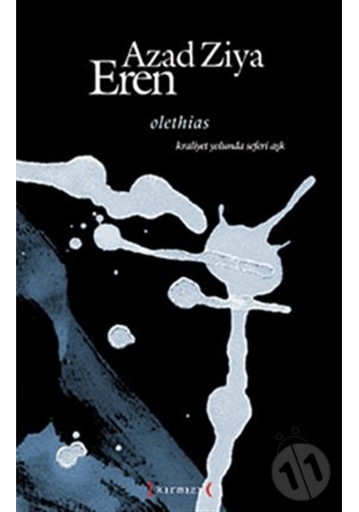Olethias. Azad Ziya Eren
