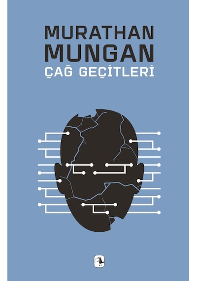 Çağ Geçitleri - Murathan Mungan - Metis Yayınları