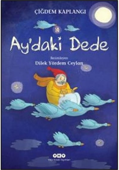 Ay'daki Dede - Çiğdem Kaplangı - Yapı Kredi Yayınları