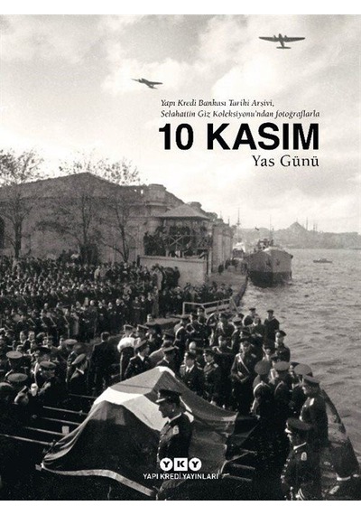 10 Kasım Yas Günü- Yapı Kredi Yayınları