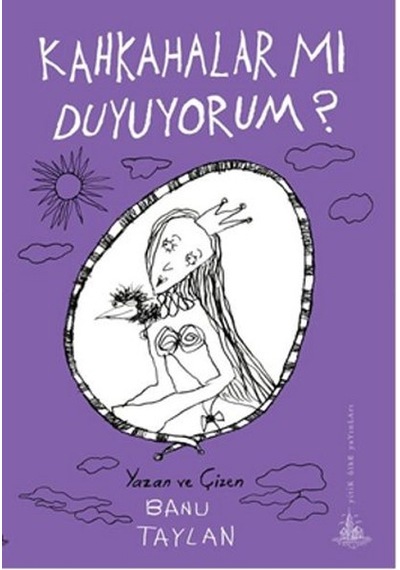 Kahkahalar Mı Duyuyorum? 9786054841394