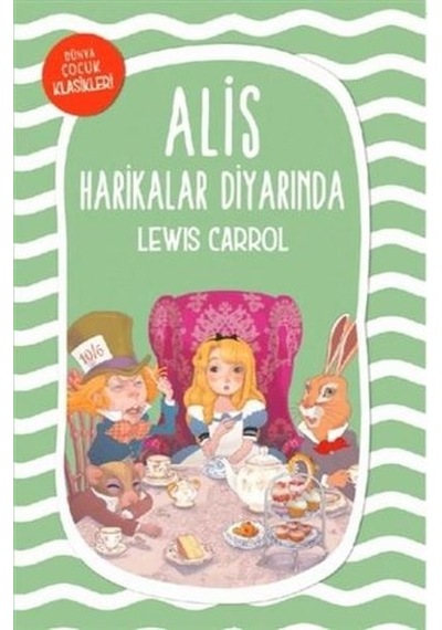 Alis Harikalar Diyarında - Lewis Carroll - Mavi Nefes