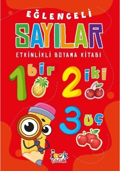 Eğlenceli Sayılar - Etkinlikli Boyama Kitabı- Bıcırık Yayınları