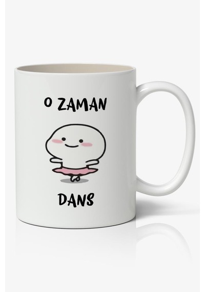 O Zaman Dans Yazılı Baskılı Kupa Bardak Baskılı Kahve Kupa Bardak Beyaz