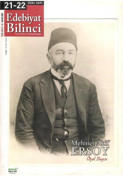 Edebiyat Bilinci Özel Sayı Tarih Kültür Ve Edebiyat Dergisi 21 - 22 Mehmet Akif Ersoy Mayıs 2013 Retro Eski Sayı Koleksiyon