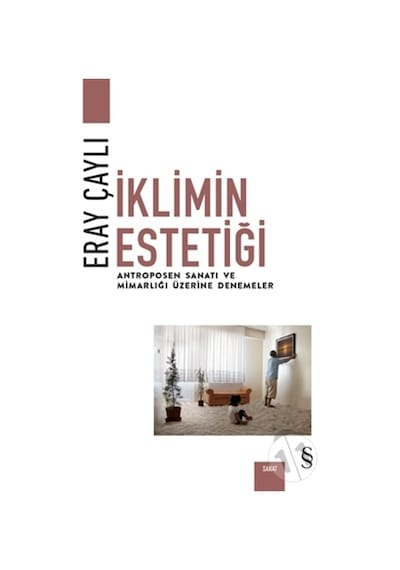İklimin Estetiği - Eray Çaylı - Everest Yayınları
