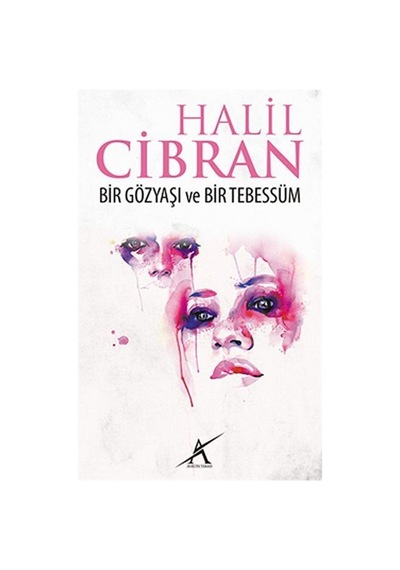 Bir Gözyaşı Bir Tebessüm - Halil Cibran - Avrupa Yakası Yayınları