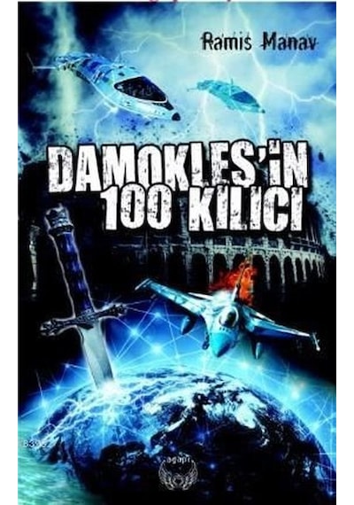 Damokles'in 100 Kılıcı - Ramis Manav - Agapi