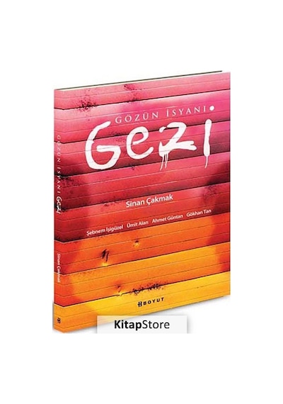 Gözün İsyanı Gezi - Gökhan Tan -  Ahmet Güntan - Boyut Yayın Grubu