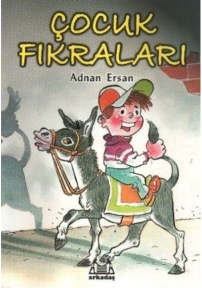Çocuk Fıkraları - Adnan Ersan - Arkadaş Yayıncılık