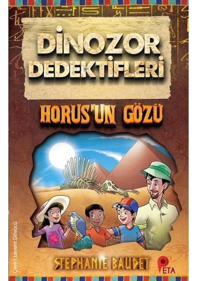 Horusun Gözü - Dinozor Dedektifleri - Stephanie Baudet - Peta