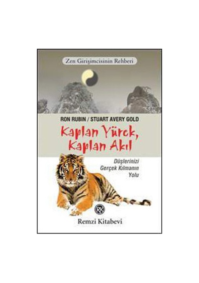 Zen Girişimcinin Rehberi Kaplan Yürek Kaplan Akıl - Ron Rubin - Remzi Kitabevi