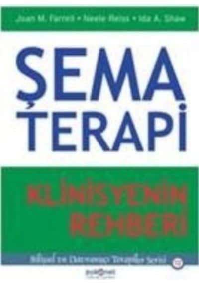 Şema Terapi - Klinisyenin Rehberi - Ida A. Shaw -  Neele Reiss - Psikonet